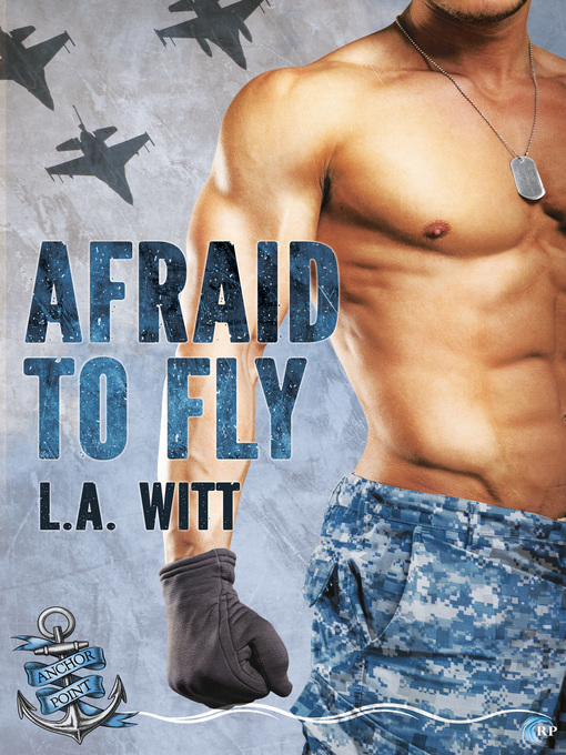 Title details for Afraid to Fly by L.A. Witt - Available